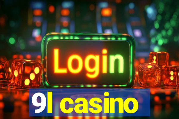 9l casino